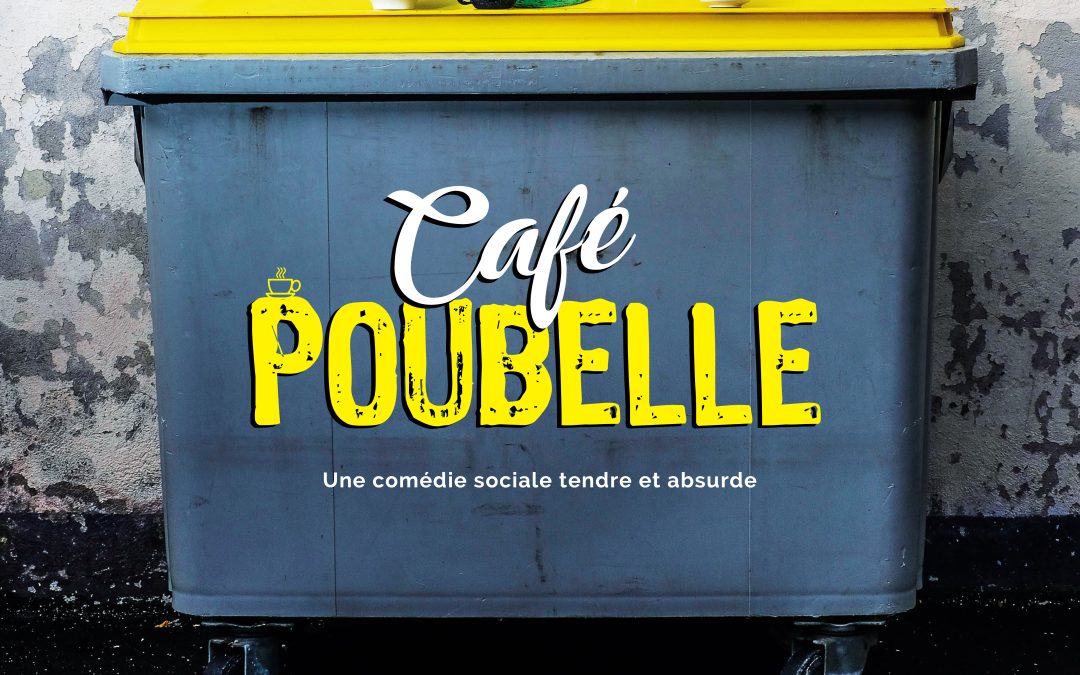 Café Poubelle en représentation